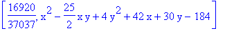 [16920/37037, x^2-25/2*x*y+4*y^2+42*x+30*y-184]